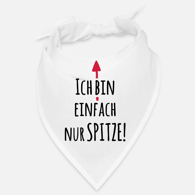 Ich bin einfach Spitze - Lustiger Spruch Bandana