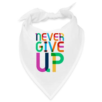 never give up - Bandana - Weiß - Vorne