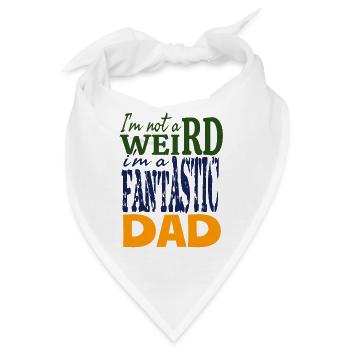 Ich bin nicht komisch, ich bin ein fantastischer Vater - Bandana - Weiß - Vorne