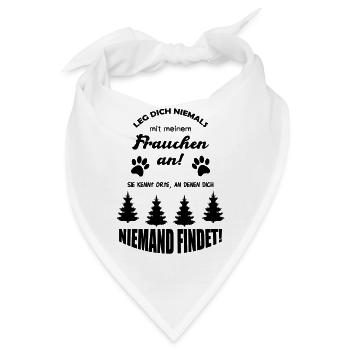 niemals mit frauchen anlegen - Bandana - Weiß - Vorne