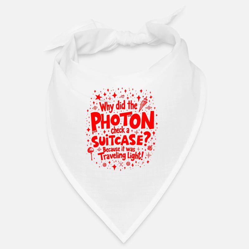 Warum hat das Photon einen Koffer eingecheckt? Lustige Physik Bandana