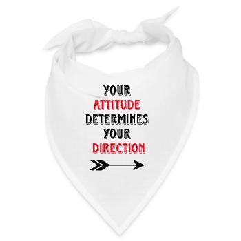 Your Attitude Determines Your Direction - Bandana - Weiß - Vorne
