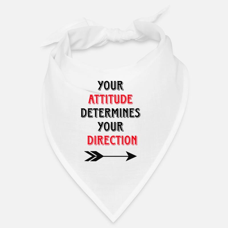 Your Attitude Determines Your Direction Bandana