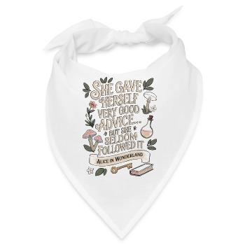 Sehr guter Rat Alice im Wunderland Zitat - Bandana - Weiß - Vorne