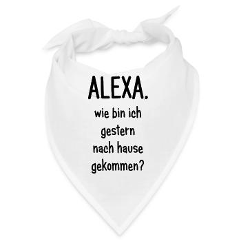 Alexa, wie bin ich gerstern nach Hause gekommen? - Bandana - Weiß - Vorne
