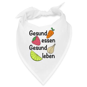 Gesund essen, gesund leben | Ernährung - Bandana - Weiß - Vorne