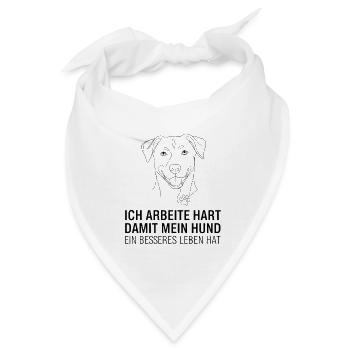 Ich arbeite hart für meinen Hund - Bandana - Weiß - Vorne