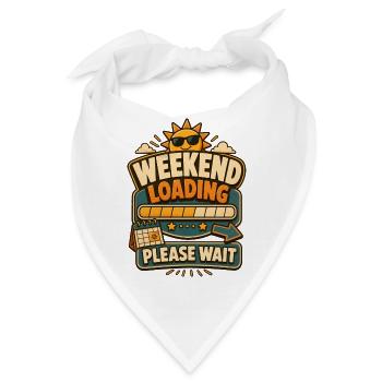 Weekend Loading Please Wait - Bandana - Weiß - Vorne