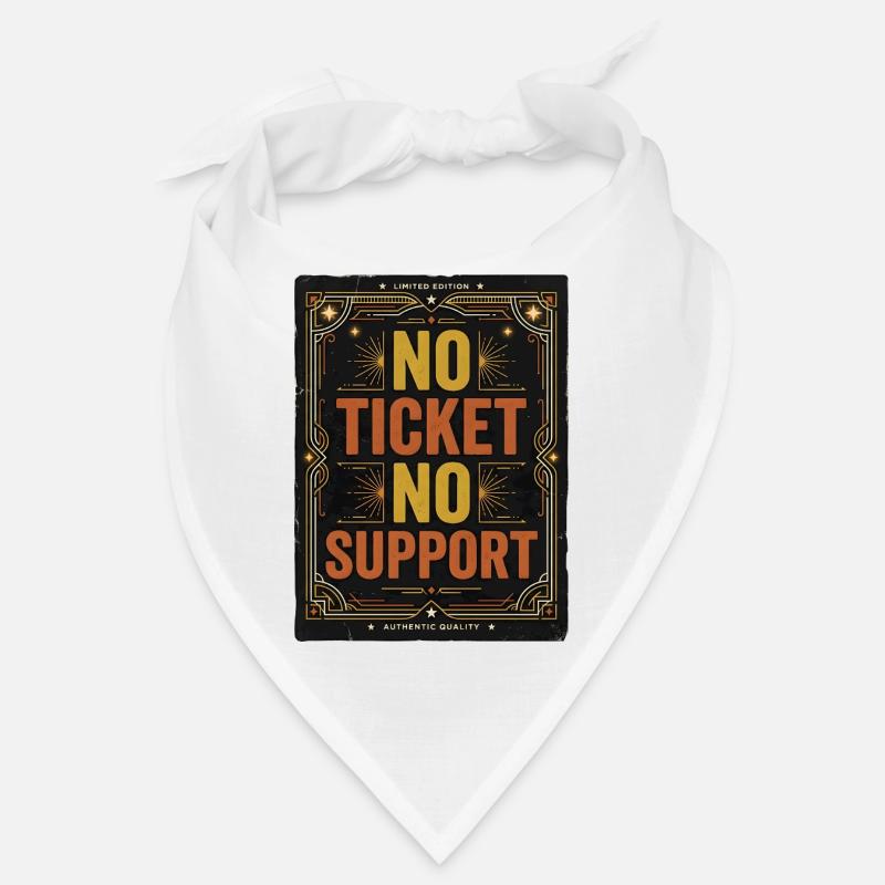 No Ticket No Service IT Support Ticketing Bandana