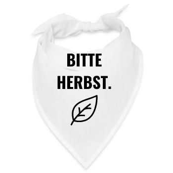 Bitte Herbst. - Bandana - Weiß - Vorne