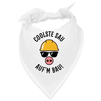 Coolste Sau Auf’m Bau! (Bauarbeiter / Handwerker) - Bandana - Weiß - Vorne