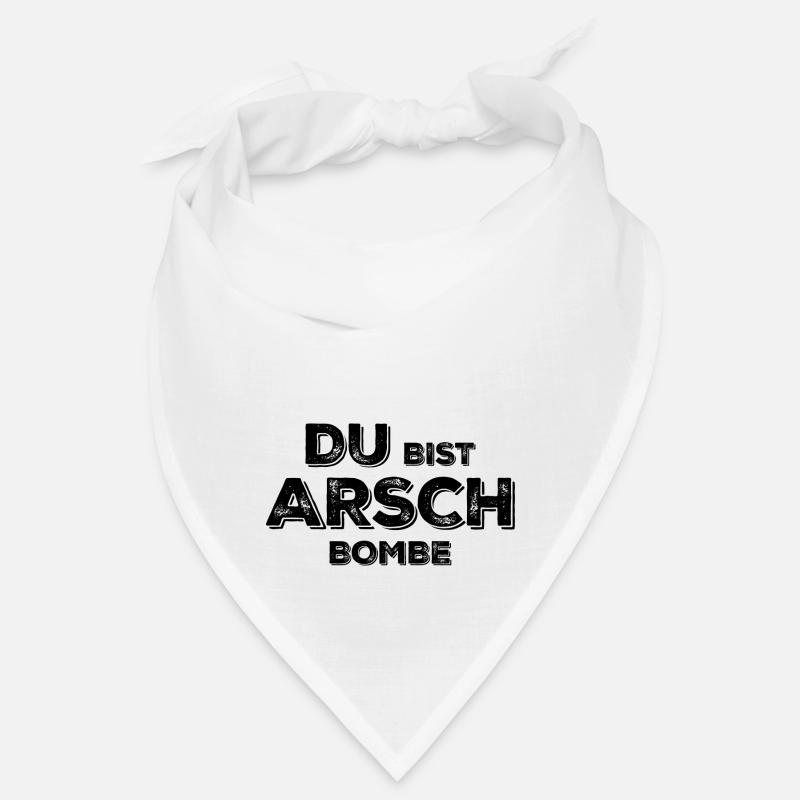 Du bist Arsch Bombe Bandana