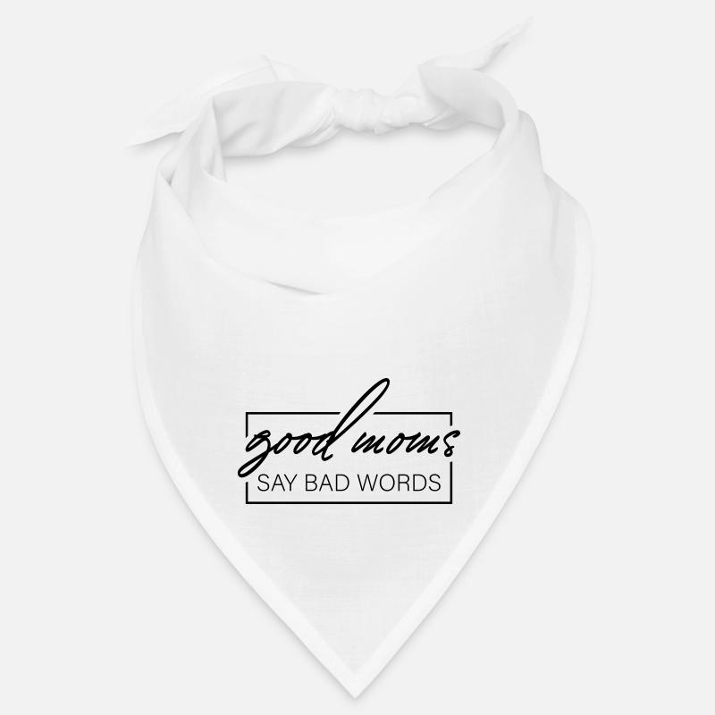 Les bonnes mamans disent de gros mots - Bandana - blanc
