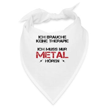 Metal Therapie Musikheilung Starkes Statement - Bandana - Weiß - Vorne