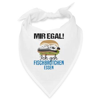 Fischbrötchen als Priorität - Lebensmotto - Bandana - Weiß - Vorne