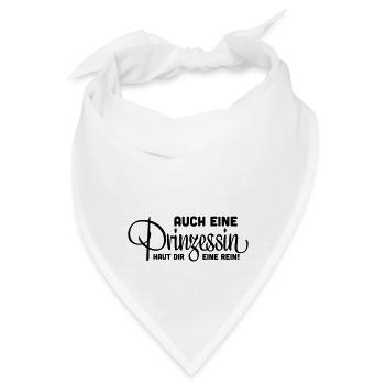 Auch eine Prinzessin haut dir eine rein! - Bandana - Weiß - Vorne