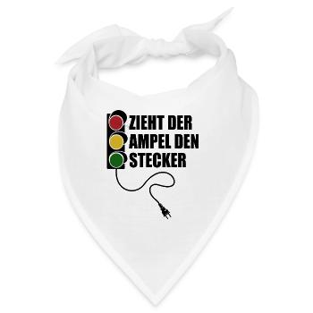 Zieht der Ampel den Stecker - Spruch - Bandana - Weiß - Vorne