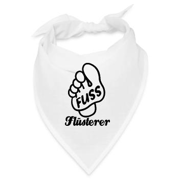 Fuß Flüsterer - Fußpflege - Füße - Spruch - Bandana - Weiß - Vorne
