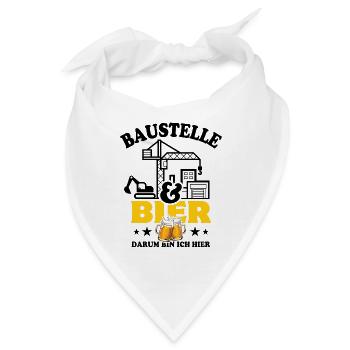 Baustelle & Bier darum bin ich hier - Bandana - Weiß - Vorne