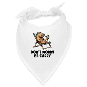 Don't worry be Cappy - Capybara - Urlaub - Bandana - Weiß - Vorne