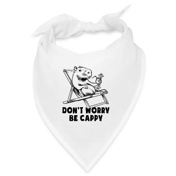 Don't worry be Cappy - Capybara - Urlaub - Bandana - Weiß - Vorne