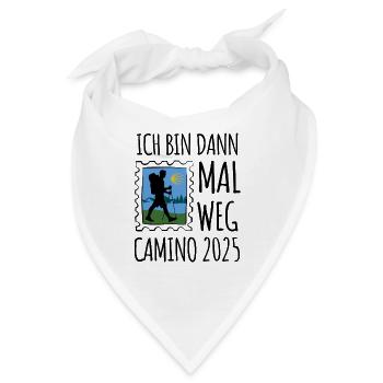 Ich bin dann mall weg - Camino 2025 - Pilgern - Bandana - Weiß - Vorne