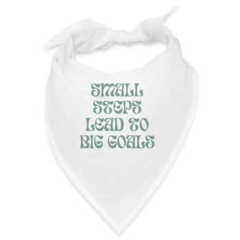 Small steps lead to big goals - Bandana - Weiß - Vorne