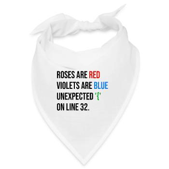 Roses are red, violets are blue unexpected '{' - Bandana - Weiß - Vorne