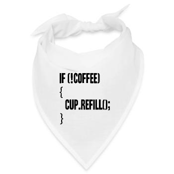 if(!coffee){cup.refill();} - Bandana - Weiß - Vorne