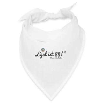 Omas Weisheiten: "Egal ist 88!" - Bandana - Weiß - Vorne