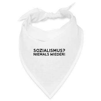 Sozialismus? Niemals wieder! - Bandana - Weiß - Vorne