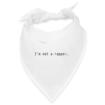 Ich bin kein Rapper. - Bandana - Weiß - Vorne