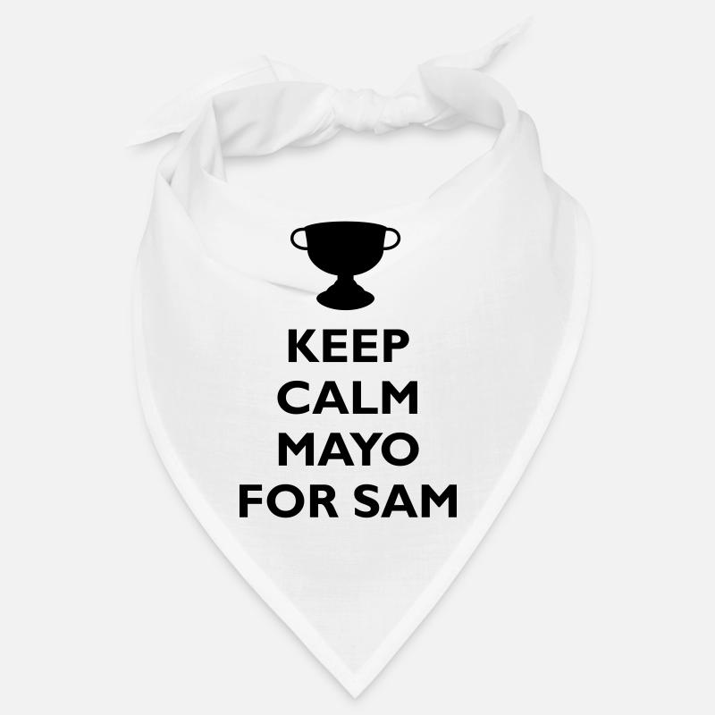 Keep Calm Mayo For Sam_ Bandana