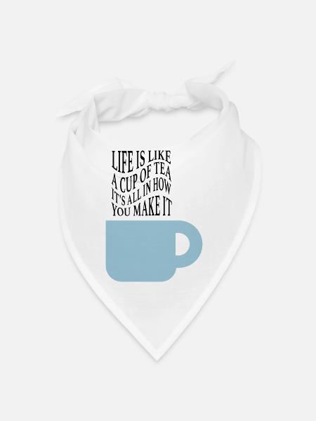 Life like tea - Bandana - white