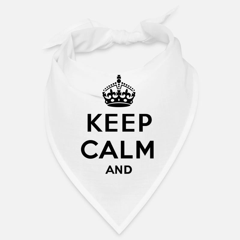 Keep calm and ... (Text / concept) own text Bandana