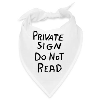Privater Bereich Schild – Lustiges Geheim-Design - Bandana - Weiß - Vorne