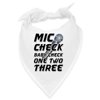 Mic Check Baby Check One Two Three - Bandana - Weiß - Vorne