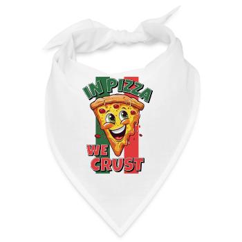 In Pizza We Crust Pizzastück Gesicht Lacht Lustig - Bandana - Weiß - Vorne