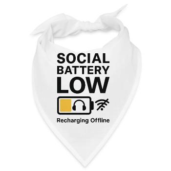 Social Battery Low – Recharging Offline - Bandana - Weiß - Vorne
