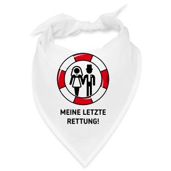 Meine Letzte Rettung! (Hochzeit / Brautpaar / POS) - Bandana - Weiß - Vorne