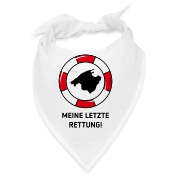 Meine Letzte Rettung! (Mallorca / Urlaub / POS 2C) - Bandana - Weiß - Vorne