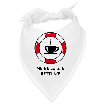 Meine Letzte Rettung! (Kaffee Kaffeetrinker POS3C) - Bandana - Weiß - Vorne