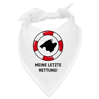 Meine Letzte Rettung! (Mallorca / Urlaub / POS 3C) - Bandana - Weiß - Vorne
