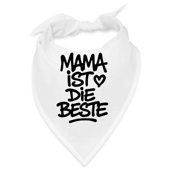 Mama ist die Beste - Bandana - Weiß - Vorne