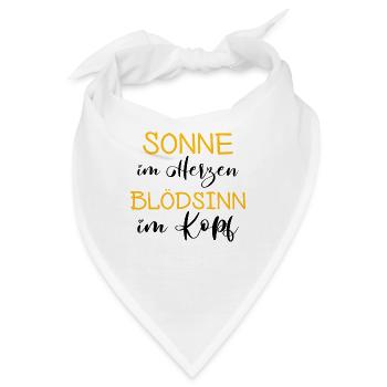 Sonne im Herzen - Blödsinn im Kopf - Bandana - Weiß - Vorne
