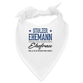 Stolzer Ehemann einer unglaublichen Ehefrau - Bandana - Weiß - Vorne