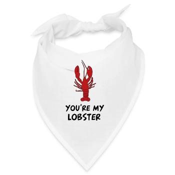 You`re My lobster - Du bist mein Hummer - Bandana - Weiß - Vorne