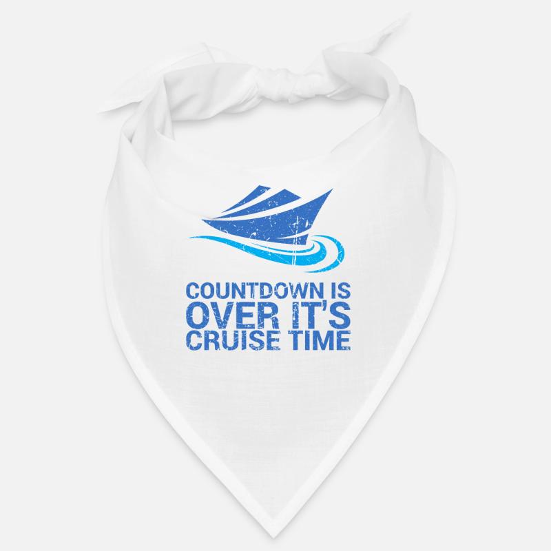The countdown is over, it's cruise time Bandana