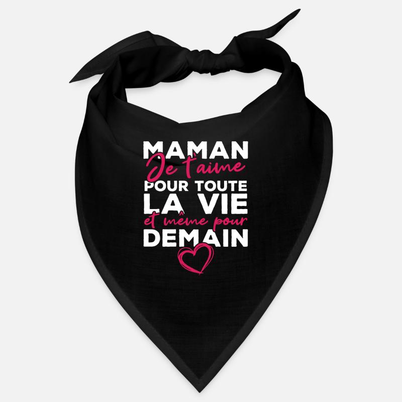 Maman je t'aime pour toute la vie Bandana
