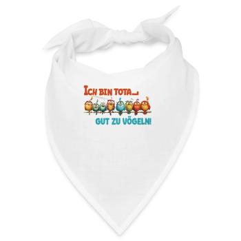 Gut zu Vögeln - Vogelkunde und Ornithologie - Bandana - Weiß - Vorne
